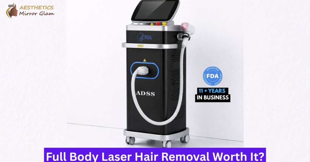 Full Body Laser Hair Removal Worth It or not